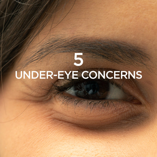 5 Under Eye Concerns 