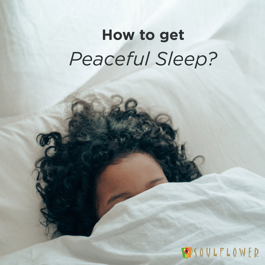How to get peaceful sleep?
