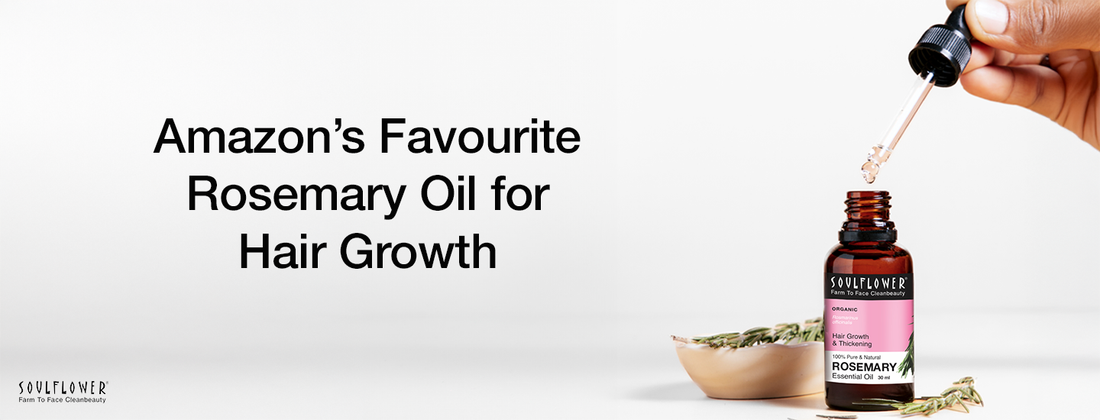 Soulflower's Rosemary Essential Oil: Why It's Amazon's Favourite Pick for Natural Hair Growth