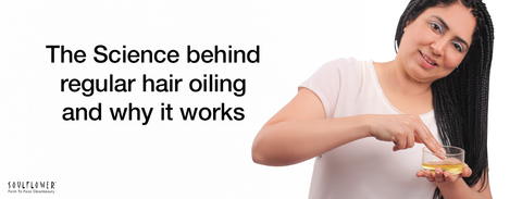 Benefits of Regular Hair Oiling: Science-Backed Reasons You Shouldn't Skip It