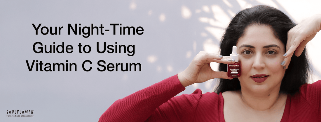 How to Use Vitamin C Serum on Face at Night: A Step-by-Step Guide